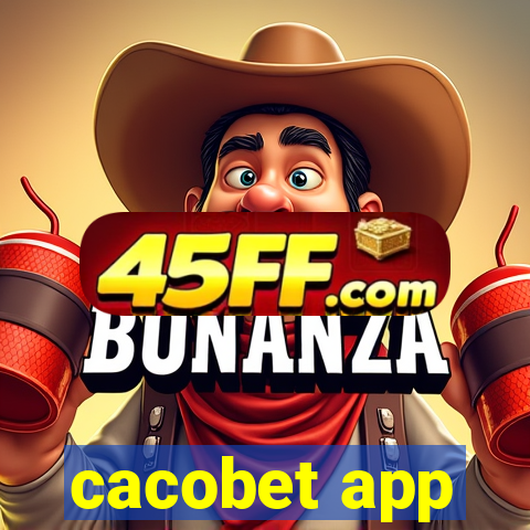 cacobet app